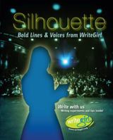 Silhouette: Bold Lines & Voices from WriteGirl 0974125180 Book Cover