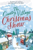 The Country Village Christmas Show 1838772693 Book Cover