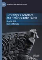 Genealogies, Genomes, and Histories in the Pacific: Genetic Drift 3031454480 Book Cover