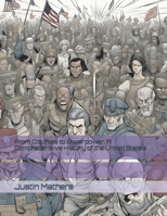 From Colonies to Superpower: A Comprehensive History of the United States B0CLP7FWJ6 Book Cover