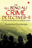 The All Bengali Crime Detectives-II 8129135906 Book Cover