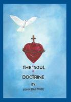 The Soul Doctrine 1460227980 Book Cover