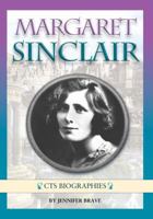 Margaret Sinclair: The Inspiring Story of an Ordinary Girl 1860821227 Book Cover