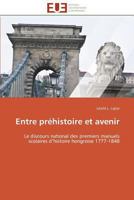 Entre Pra(c)Histoire Et Avenir 3841788424 Book Cover