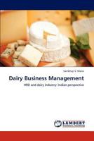 Dairy Business Management: HRD and dairy industry: Indian perspective 3659297291 Book Cover