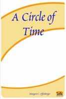 A Circle Of Time 1411610865 Book Cover