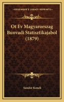 Ot Ev Magyarorszag Bunvadi Statisztikajabol (1879) 114922441X Book Cover