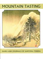 Mountain Tasting : Zen Haiku by Santoka Taneda 0834801515 Book Cover