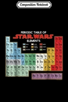 Composition Notebook: Star Wars Periodic Table of Elements Graphic Journal/Notebook Blank Lined Ruled 6x9 100 Pages 1708602399 Book Cover