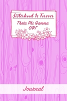 Sisterhood Is Forever Theta Phi Gamma: Gift Planner for Greek Sororities, Sorority Sisters and Alumni 1698958315 Book Cover