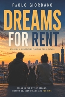Dreams for Rent: A Novel of a Generation Fighting for a Future B0HBMBL39C Book Cover