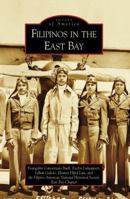 Filipinos in the East Bay 073855832X Book Cover