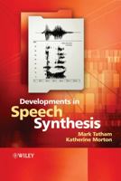 Developments in Speech Synthesis 047085538X Book Cover