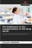 The bottleneck in the reorganization of the drug sector 6208120950 Book Cover