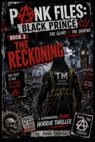 punk files: the black prince: book 2 the reckoning (punks Files Series) B0H4CP2WXT Book Cover