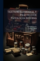 Tratado Elemental Y Pr�ctico de Patolog�a Interna, Vol. 4 (Classic Reprint) 1148999434 Book Cover