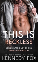 This is Reckless: Drew & Courtney, #1 1542963281 Book Cover