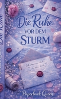 Die Ruhe vor dem Sturm (German Edition) 3695732032 Book Cover