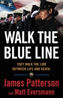 Walk the Blue Line 0316406600 Book Cover