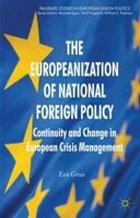 The Europeanization of National Foreign Policy: Continuity and Change in European Crisis Management 0230309135 Book Cover