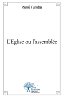 L'Eglise ou l'assemblée (French Edition) 2332592520 Book Cover