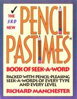 The 3rd New Pencil Pastimes Book of Seek-A-Word (New Pencil Pastimes) 0884863751 Book Cover