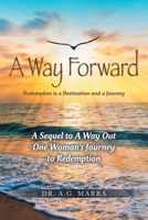 A Way Forward: Redemption is a Destination and a Journey B0DY7JTWVY Book Cover