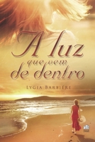 A luz que vem de dentro (Portuguese Edition) 9899020079 Book Cover