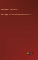 Beitraege zur Ornithologie Griechenlands 3368657356 Book Cover