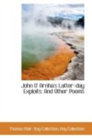 John o' Arnha's Latter-Day Exploits 1113056568 Book Cover