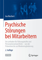 Psychische Störungen bei Mitarbeitern: Ein Leitfaden für Führungskräfte und Personalverantwortliche - von der Prävention bis zur Wiedereingliederung 3662435217 Book Cover