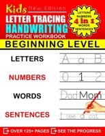 Kids Letter Tracing Handwriting Workbook (Beginning Level): 4-in-1 Writing Practice Book to Master Letters, Numbers, Words & Sentences- Learn Write ... Line Tracing Letters B088BLKXS5 Book Cover