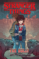 Stranger Things: The Bully 1506714536 Book Cover