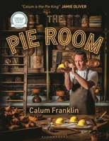 The Pie Room: 80 achievable and show-stopping pies and sides for pie lovers everywhere 1472973615 Book Cover