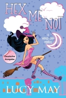 Hex Me Not - Deutsche Ausgabe (Wicked Good Mystery Series - Deutsche Ausgabe) (German Edition) 1965224385 Book Cover