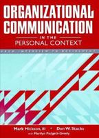 Organizational Communication in the Personal Context: From Interview to Retirement 0205197752 Book Cover