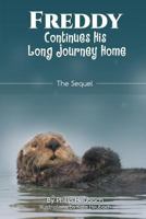 Freddy Continues His Long Journey Home 168256374X Book Cover