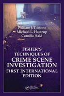 Techniques of Crime Scene Investigation 1439817049 Book Cover