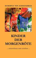 Kinder der Morgenröte: ... unterstützen statt erziehen ... 3887390253 Book Cover