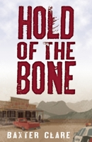 Hold of the Bone 1612940579 Book Cover
