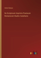 De Scriptorum Imprimis Poetarum Romanorum Studiis Catullianis (German Edition) 3385490766 Book Cover