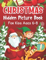 Christmas hidden picture book For Kids Ages 6-8 B08NVJ2YNK Book Cover