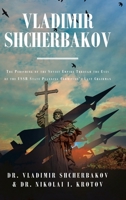 Vladimir Shcherbakov: The Perishing of the Soviet Empire Through the Eyes of the USSR State Planning Committee's Last Chairman B0C1TJ7M3B Book Cover