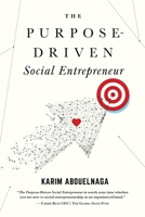 The Purpose-Driven Social Entrepreneur 1948080699 Book Cover