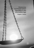 Democracy and Social Justice Education in the Information Age 3319407686 Book Cover