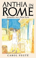 Anthia in Rome: Journey to a New Life 1665711353 Book Cover