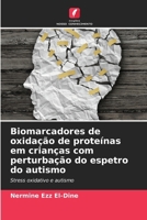 Biomarcadores de oxidação de proteínas em crianças com perturbação do espetro do autismo (Portuguese Edition) 6208246636 Book Cover