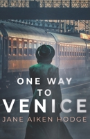 One Way to Venice 0449234665 Book Cover