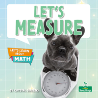 Let's Measure (Let's Learn About Math) 1039873332 Book Cover