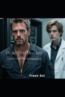 Ride The Rocket (Novels of the Sensual City) B0HJ153Q3F Book Cover
